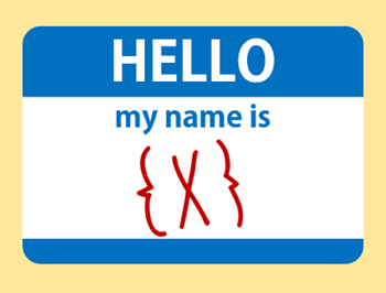 Hello my name is {X} tag